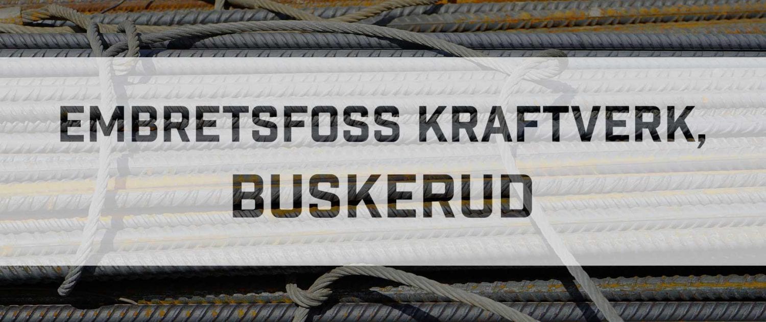 Prosjekt Embretsfoss kraftverk, Buskerud